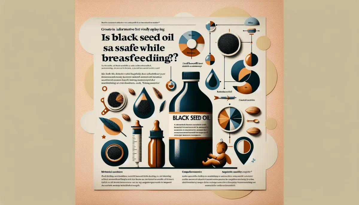 Is Black Seed Oil Safe While Breastfeeding? 5 Key Benefits Explained